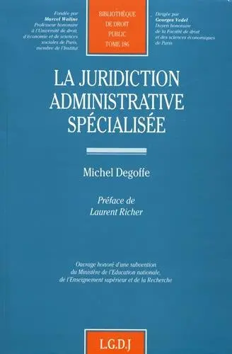 La juridiction administrative spécialisée