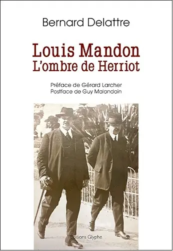 Louis Mandon : l'ombre de Herriot