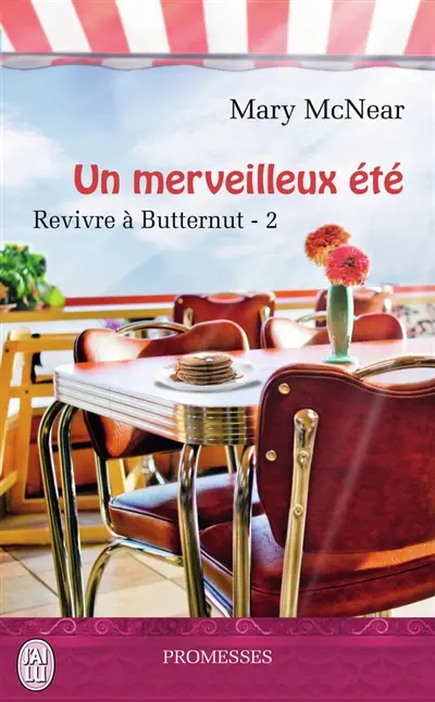 Revivre à Butternut. Vol. 2. Un merveilleux été