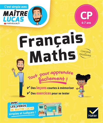 Français, maths CP, 6-7 ans : tout pour apprendre facilement ! : conforme au programme