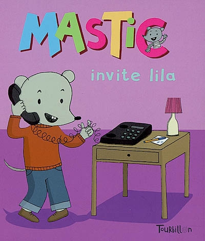 Mastic. Mastic invite Lila