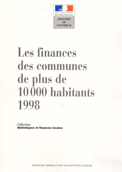 Les finances des communes de plus de 10.000 habitants, 1998 : statistiques financières sur les collectivités locales