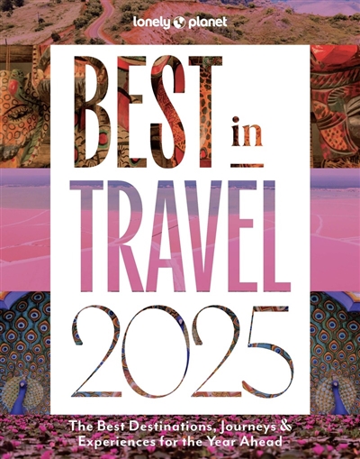 Best in travel 2025 : the...