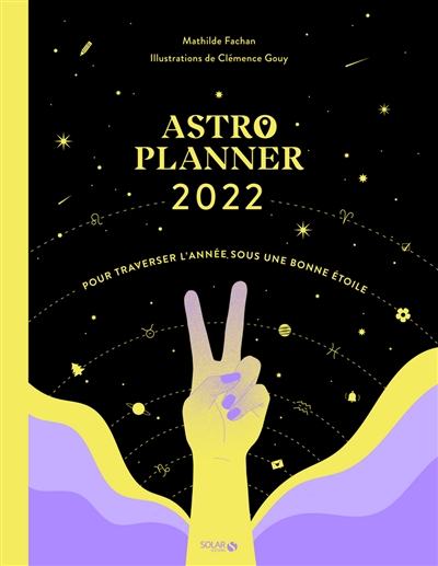 Astro planner 2022 : pour traverser l'année sous une bonne étoile