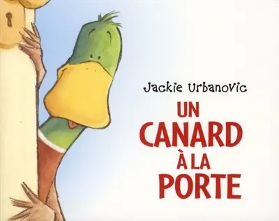 Un canard à la porte