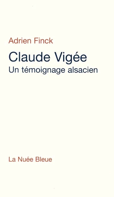 Claude Vigée, un témoignage alsacien