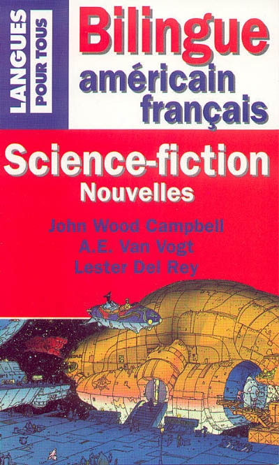 Les grands maîtres de la science-fiction américaine : John Wood Campbell, A.E. Van Vogt, Lester Del Rey