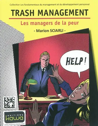 Trash management : les managers de la peur