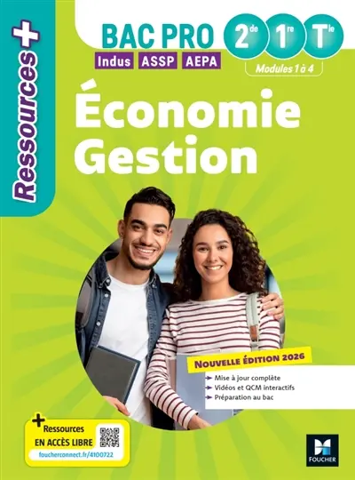 Economie gestion 2de, 1re, terminale bac pro indus, ASSP, AEPA : modules 1 à 4 Economie gestion 2de, 1re, terminale bac pro indus, ASSP, AEPA : modules 1 à 4
