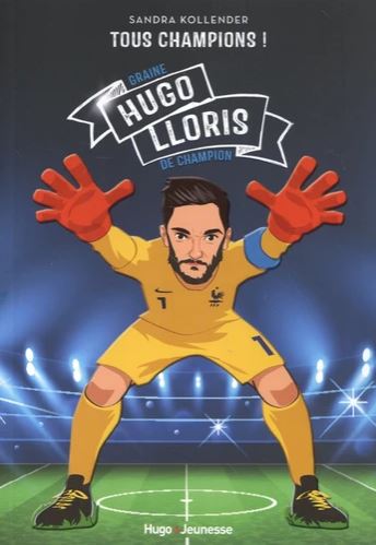 Hugo Lloris : graine de champion