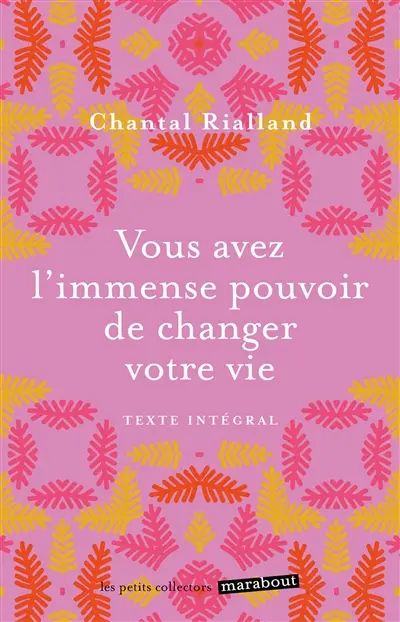 Vous avez l'immense pouvoir de changer votre vie : 5 étapes pour réaliser votre big-bang intérieur