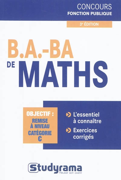 B.A. BA de maths : objectif, remise à niveau, catégorie C