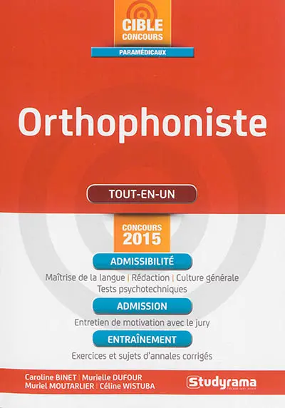 Orthophoniste : tout-en-un : concours 2015