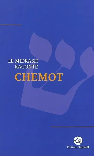 Le Midrash raconte. Vol. 3. Chemot