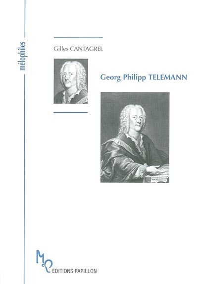 Georg Philipp Telemann ou Le célèbre inconnu