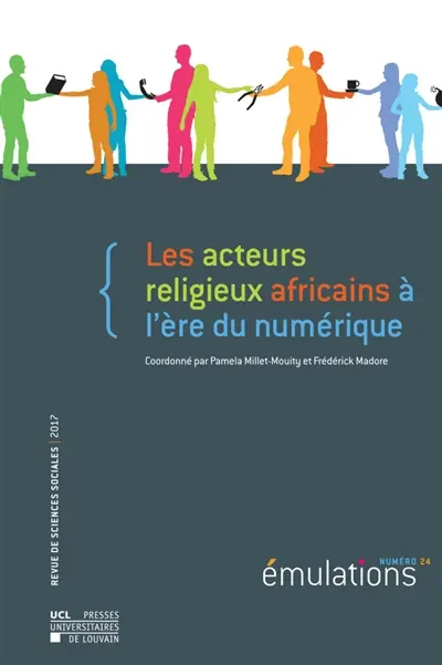 Emulations, n° 24. Les acteurs religieux africains à l'ère du numérique