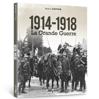 1914-1918 : la Grande Guerre