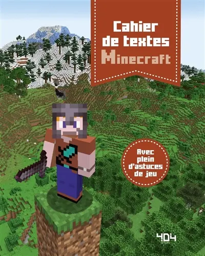 Cahier de textes Minecraft : avec plein d'astuces de jeu