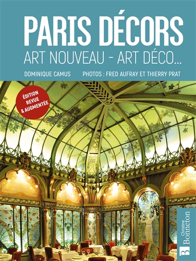 Paris décors : Art nouveau, Art déco...
