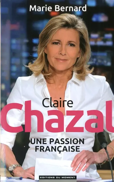 Claire Chazal, une passion française