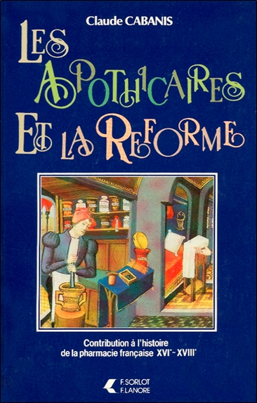 Les apothicaires et la Réforme