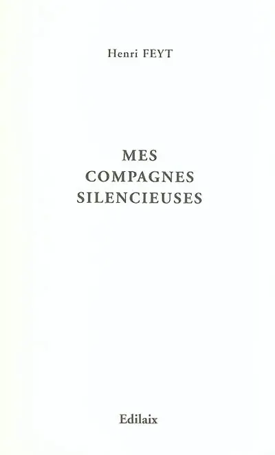 Mes compagnes silencieuses