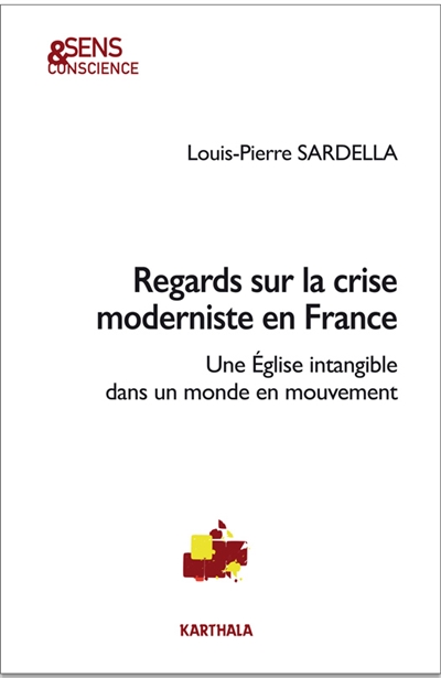 Regards sur la crise moderniste en France : une Eglise intangible dans un monde en mouvement