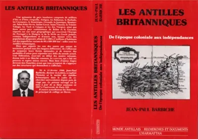 Les Antilles britanniques : de l'époque coloniale aux indépendances