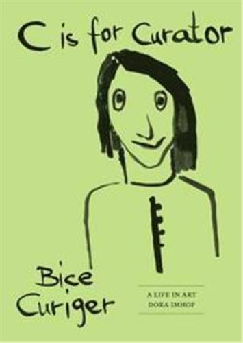 C is for Curator Bice Curiger A Career