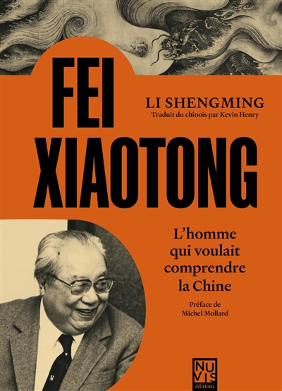 Fei Xiaotong : l'homme qui voulait comprendre la Chine