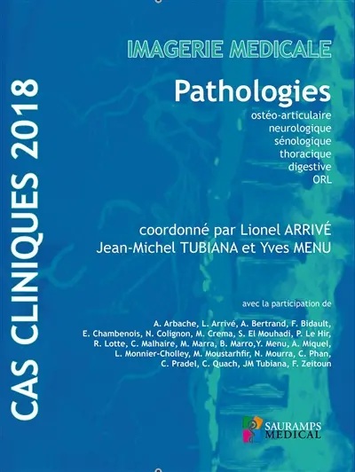 Imagerie médicale : pathologies ostéo-articulaire, neurologique, sénologique, thoracique, digestive, ORL