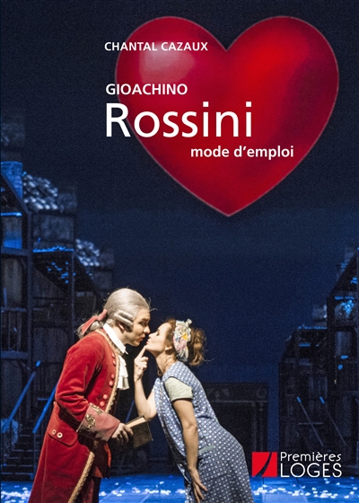 Gioachino Rossini : mode d'emploi