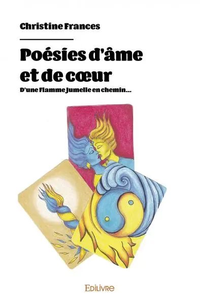 Poésies d'âme et de cœur : D'une Flamme Jumelle en chemin...