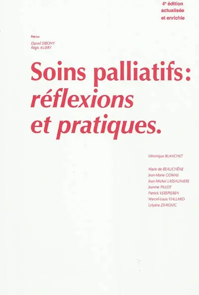 Soins palliatifs : réflexions et pratiques