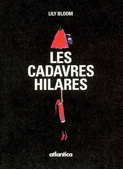 Les cadavres hilares : fable urbaine