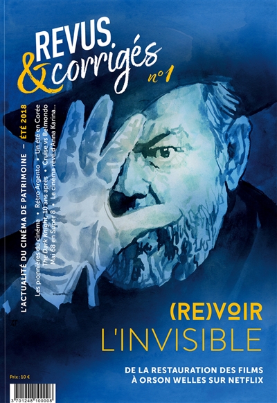 Revus et corrigés, n° 1. (Re)voir l'invisible : de la restauration des films à Orson Welles sur Netflix