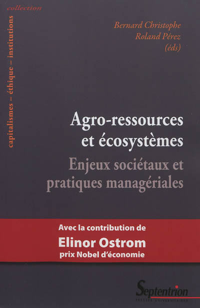 Agro-ressources et écosystèmes : enjeux sociétaux et pratiques managériales