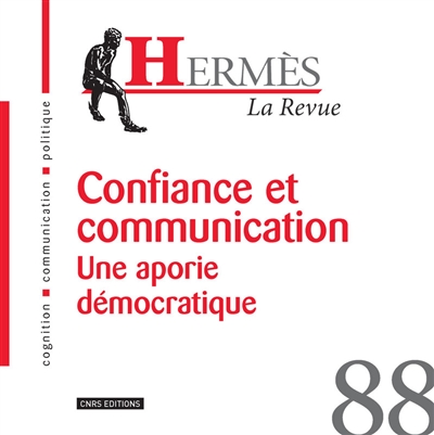 Hermès, n° 88. Confiance et communication : une aporie démocratique