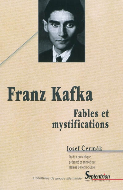 Franz Kafka : fables et mystifications
