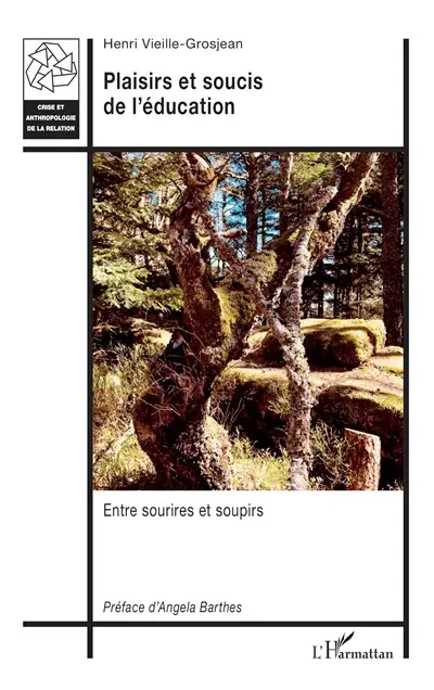 Plaisirs et soucis de l'éducation : entre sourires et soupirs