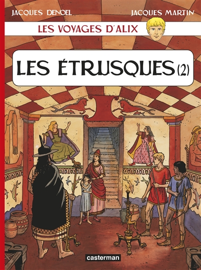 Les voyages d'Alix. Les Etrusques. Vol. 2