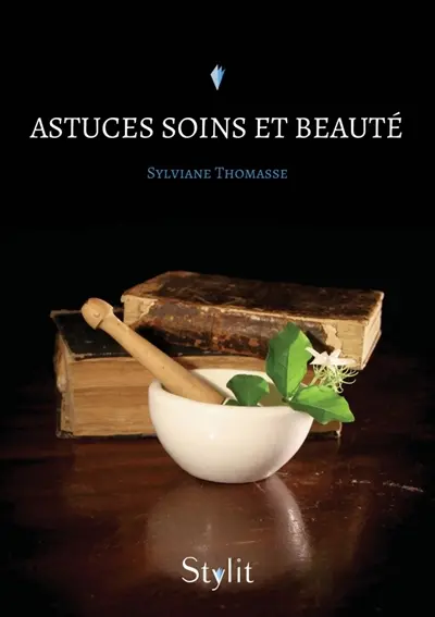 Astuces Soins et Beauté