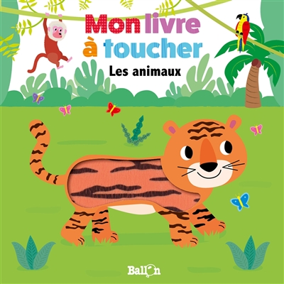 Mon livre à toucher : les animaux