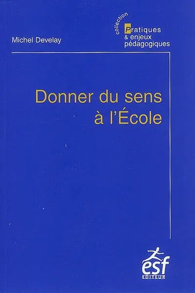 Donner du sens à l'école