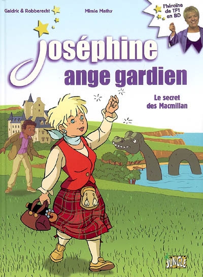 Joséphine ange gardien. Vol. 3. Le secret des Macmillan
