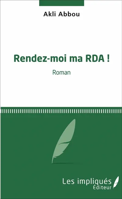 Rendez-moi ma RDA !