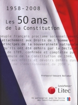 Les 50 ans de la Constitution : 1958-2008