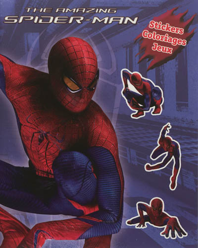 The amazing Spider-Man : stickers, coloriages, jeux