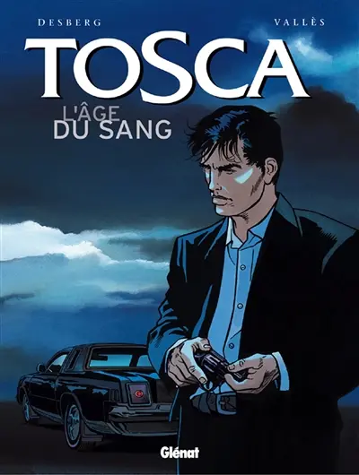 Tosca. Vol. 1. L'âge du sang