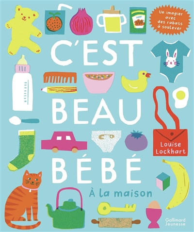 C'est beau bébé : à la maison